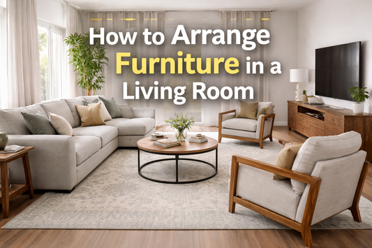 How to Arrange Furniture in a Living Room (Layout Guide 2026)